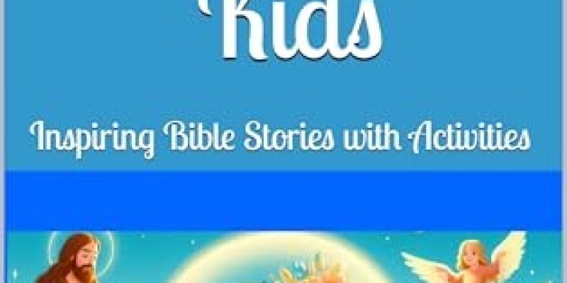 Jesus’ Miracles for Kids: Inspiring Bible Stories with Activities